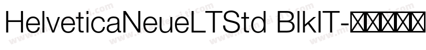 HelveticaNeueLTStd BlkIT字体转换